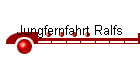 Jungfernfahrt Ralfs
